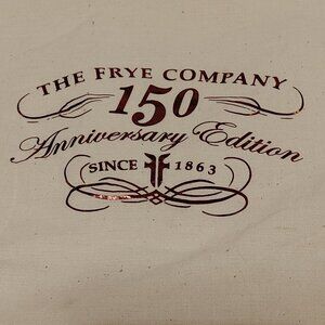 The FRYE Company Dust Bag 150th Anniversary Edition Since 1863